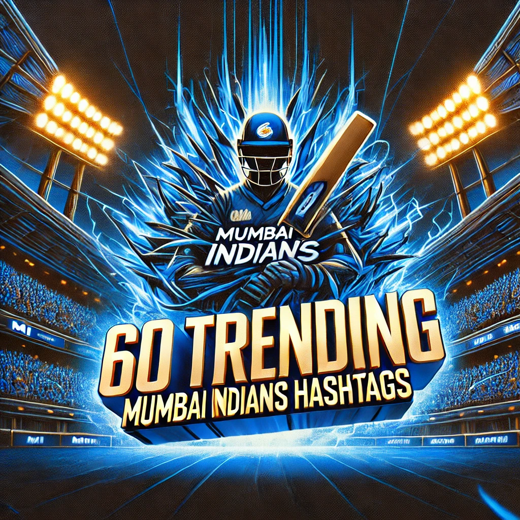 Mumbai Indians (MI) Hashtags for Instagram & Social Media
